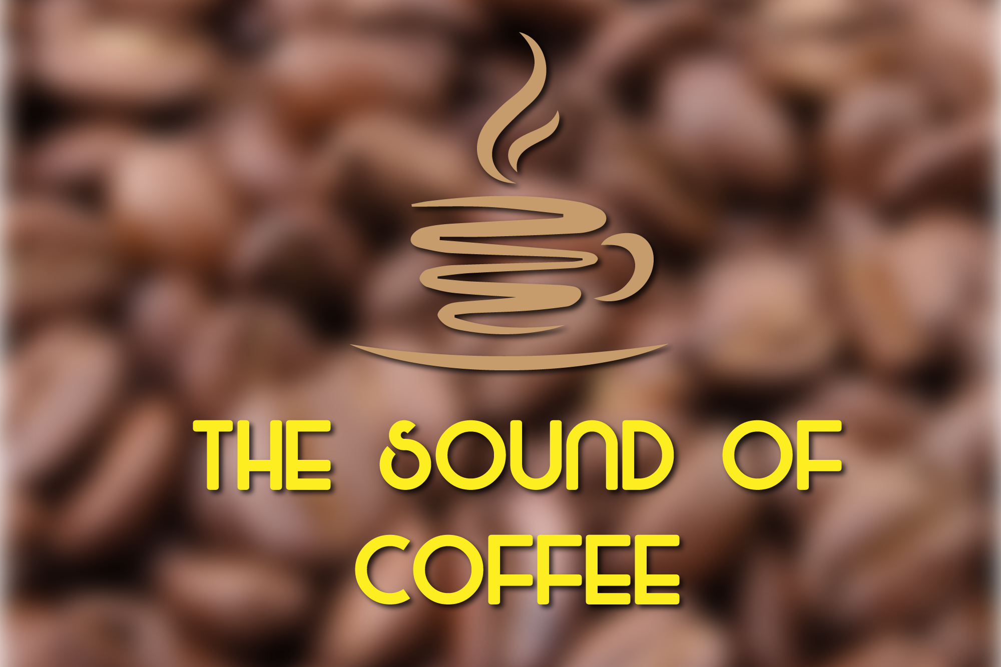 The Sound of Coffee